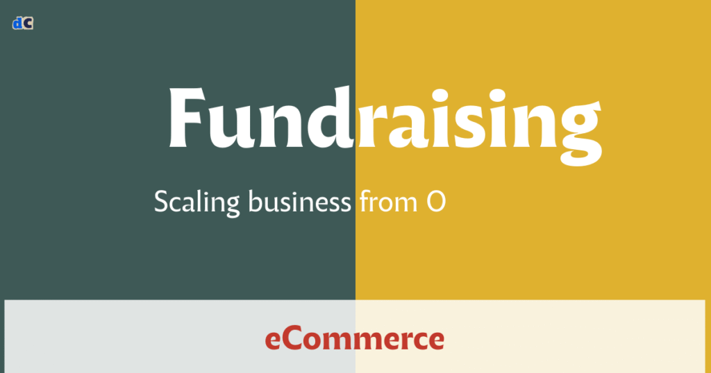 Fundraising scaling business from 0